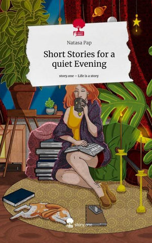 Short Stories for a quiet Evening. Life is a Story - story.one
