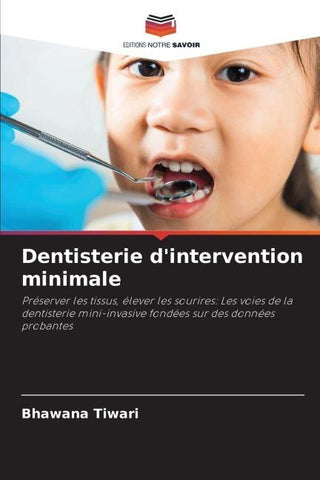 Dentisterie d'intervention minimale