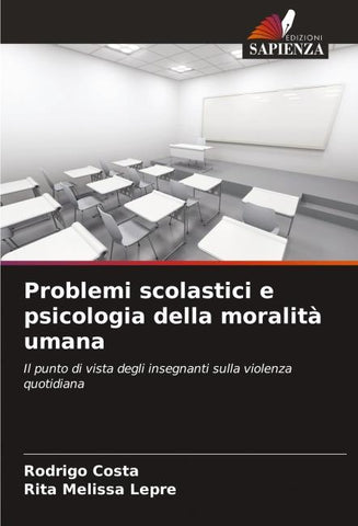 Problemi scolastici e psicologia della moralità umana