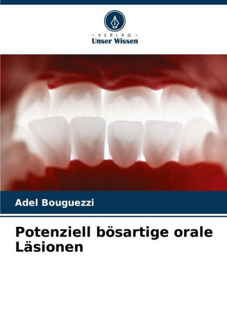 Potenziell bösartige orale Läsionen