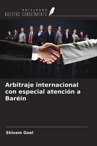 Arbitraje internacional con especial atención a Baréin
