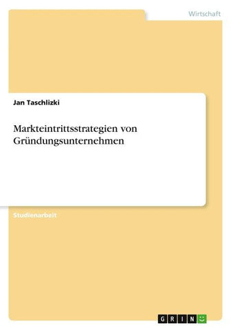 Markteintrittsstrategien von Gründungsunternehmen
