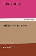 In the Fire of the Forge - Volume 03