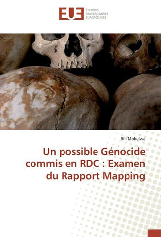 Un possible Génocide commis en RDC : Examen du Rapport Mapping