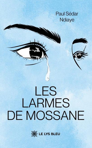 Les larmes de Mossane