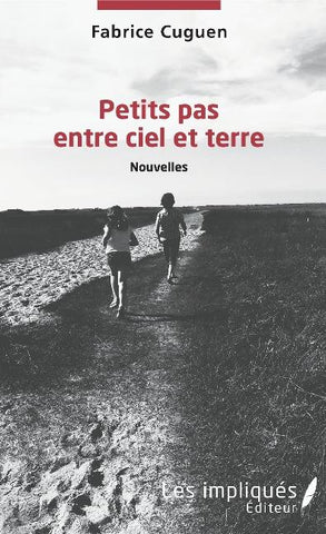 Petits pas entre ciel et terre