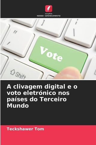 A clivagem digital e o voto eletrónico nos países do Terceiro Mundo