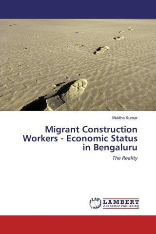 Migrant Construction Workers - Economic Status in Bengaluru