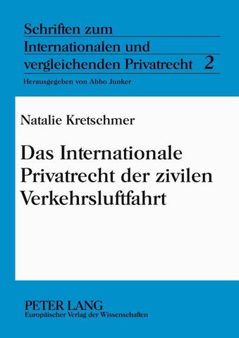 Das Internationale Privatrecht der zivilen Verkehrsluftfahrt