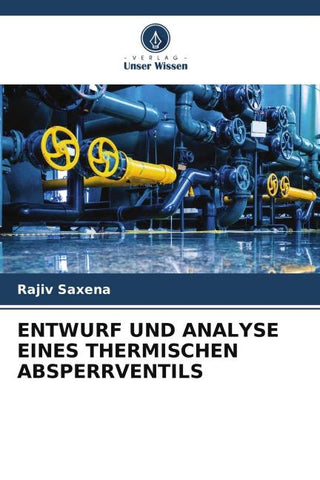 ENTWURF UND ANALYSE EINES THERMISCHEN ABSPERRVENTILS