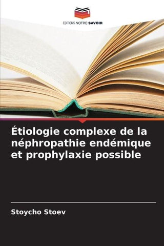 Étiologie complexe de la néphropathie endémique et prophylaxie possible