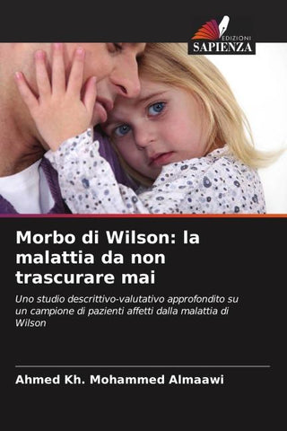 Morbo di Wilson: la malattia da non trascurare mai