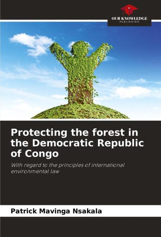 Protecting the forest in the Democratic Republic of Congo