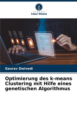 Optimierung des k-means Clustering mit Hilfe eines genetischen Algorithmus
