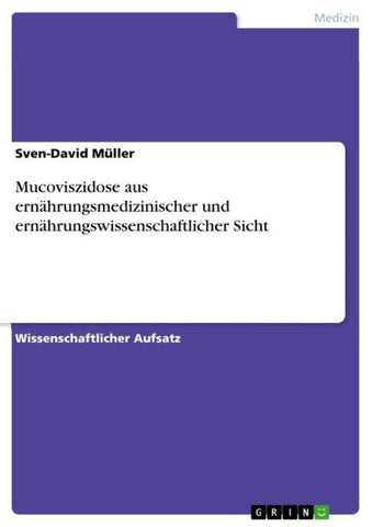 Mucoviszidose aus ernährungsmedizinischer und ernährungswissenschaftlicher Sicht