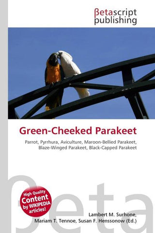 Green-Cheeked Parakeet