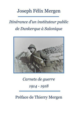 Itinérance d'un instituteur public de Dunkerque à Salonique