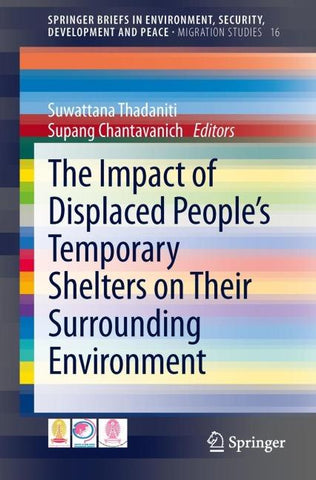 The Impact of Displaced People’s Temporary Shelters on their Surrounding Environment