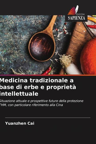 Medicina tradizionale a base di erbe e proprietà intellettuale