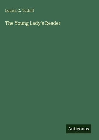 The Young Lady's Reader