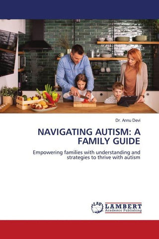 NAVIGATING AUTISM: A FAMILY GUIDE
