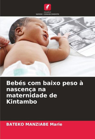 Bebés com baixo peso à nascença na maternidade de Kintambo