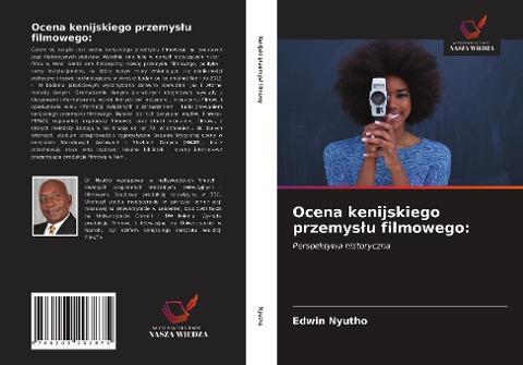 Ocena kenijskiego przemys¿u filmowego:
