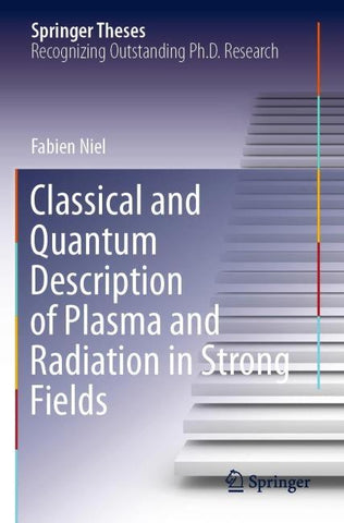 Classical and Quantum Description of Plasma and Radiation in Strong Fields