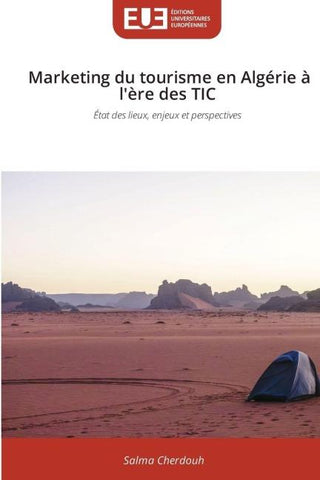Marketing du tourisme en Algérie à l'ère des TIC