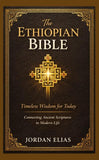 The Ethiopian Bible: Timeless Wisdom for Today