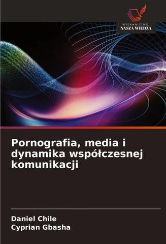 Pornografia, media i dynamika wspó¿czesnej komunikacji