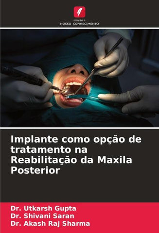 Implante como opção de tratamento na Reabilitação da Maxila Posterior