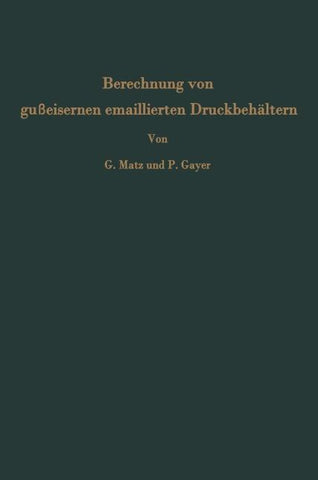 Berechnung von gußeisernen emaillierten Druckbehältern