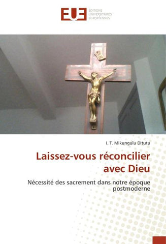 Laissez-vous réconcilier avec Dieu