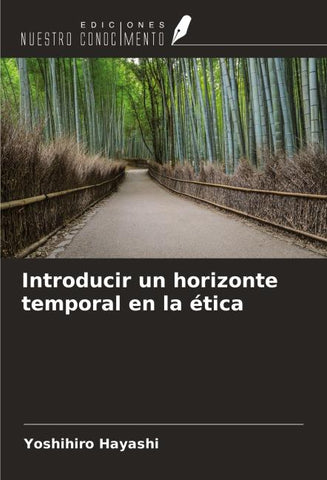 Introducir un horizonte temporal en la ética