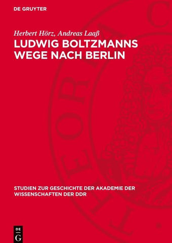 Ludwig Boltzmanns Wege nach Berlin
