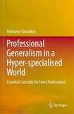 Professional Generalism in a Hyper-specialised World