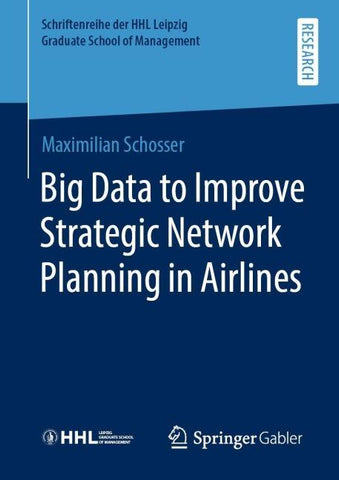 Big Data to Improve Strategic Network Planning in Airlines