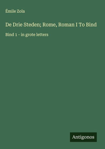 De Drie Steden; Rome, Roman I To Bind