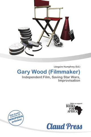Gary Wood (Filmmaker)