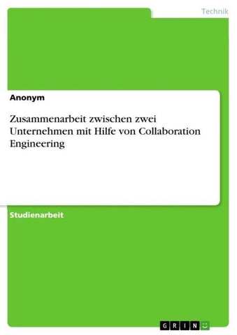 Zusammenarbeit zwischen zwei Unternehmen mit Hilfe von Collaboration Engineering