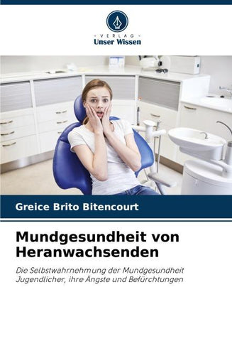 Mundgesundheit von Heranwachsenden