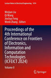Proceedings of the 4th International Conference on Frontiers of Electronics, Information and Computation Technologies (ICFEICT 2024)