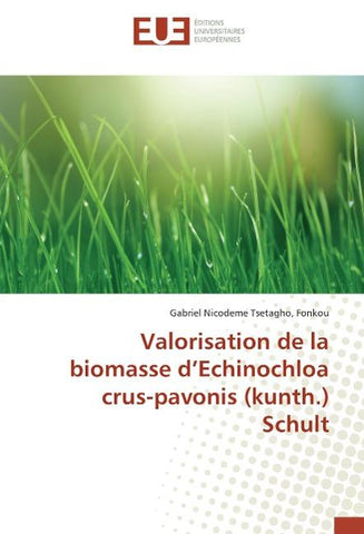 Valorisation de la biomasse d'Echinochloa crus-pavonis (kunth.) Schult