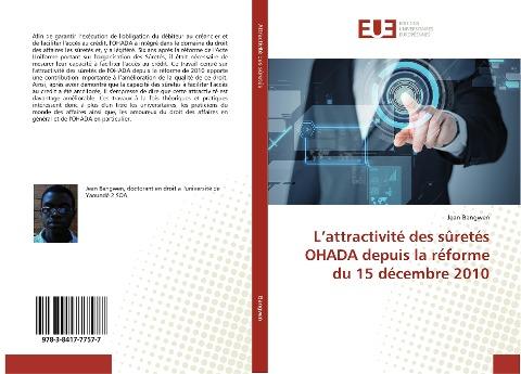 L'attractivité des sûretés OHADA depuis la réforme du 15 décembre 2010