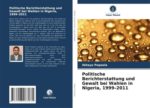 Politische Berichterstattung und Gewalt bei Wahlen in Nigeria, 1999¿2011