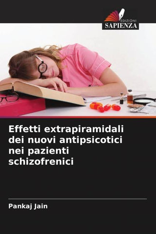 Effetti extrapiramidali dei nuovi antipsicotici nei pazienti schizofrenici
