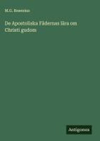 De Apostoliska Fädernas lära om Christi gudom