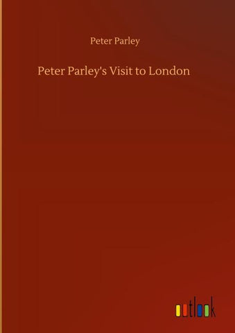 Peter Parley's Visit to London