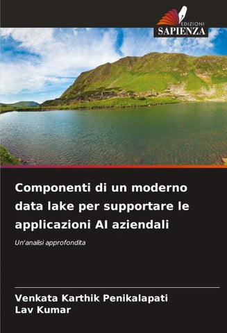 Componenti di un moderno data lake per supportare le applicazioni AI aziendali
